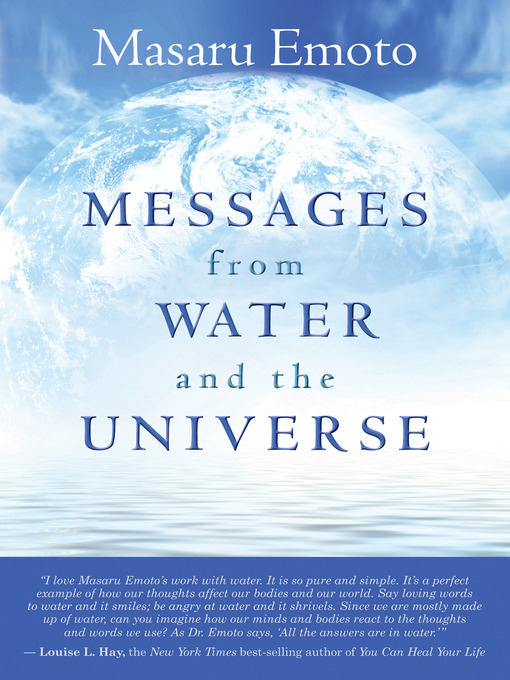 Title details for Messages from Water and the Universe by Masaru Emoto - Wait list